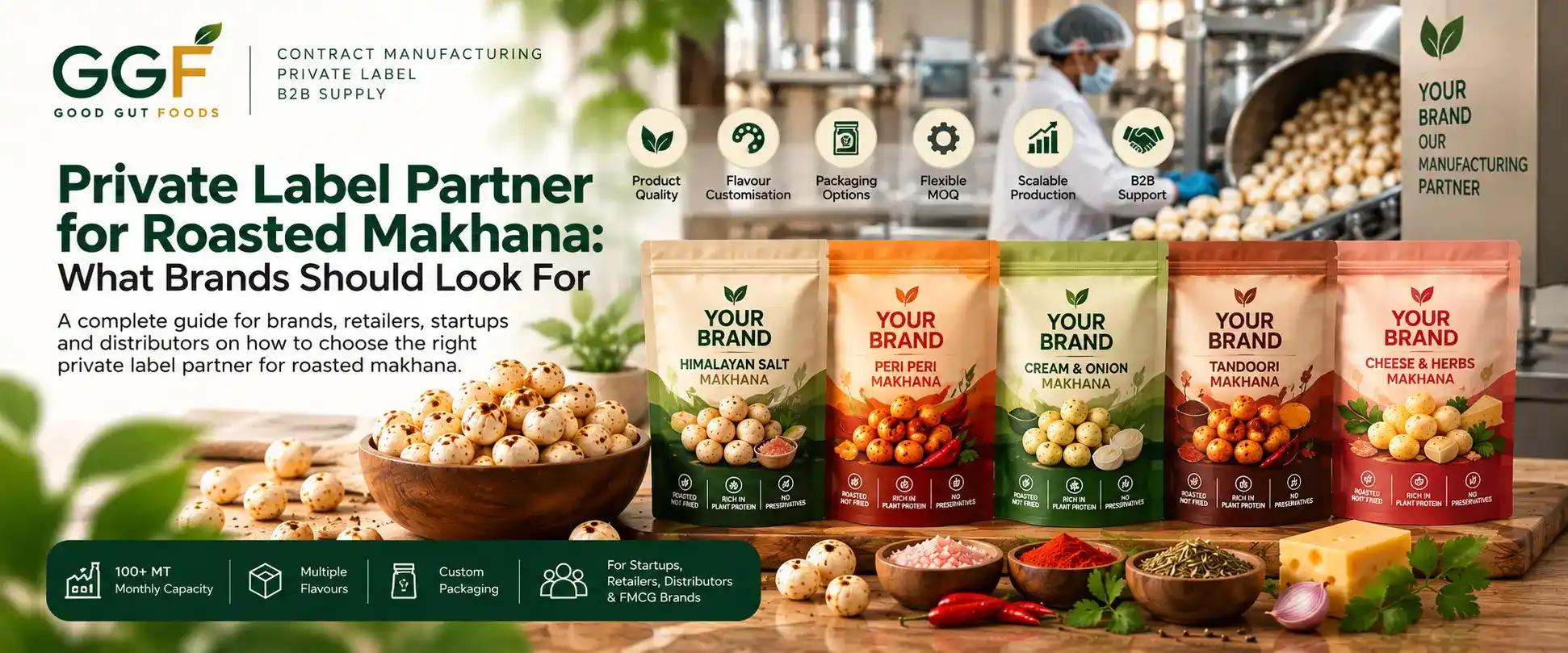 Private Label Partner for Roasted Makhana: What Brands Should Look For