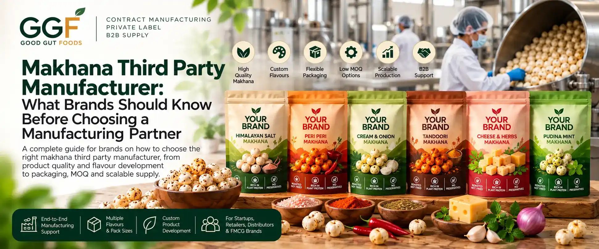 Makhana Third Party Manufacturer: What Brands Should Know Before Choosing a Manufacturing Partner